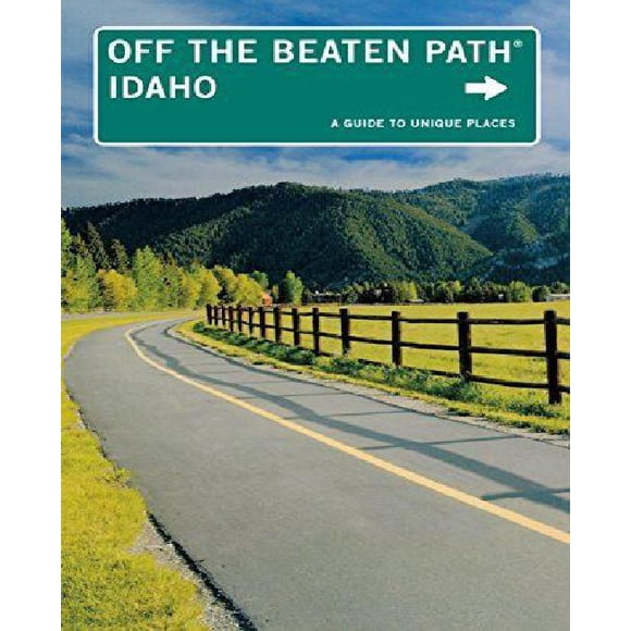 Hors des Sentiers Battus Idaho: un Guide vers des Lieux Uniques