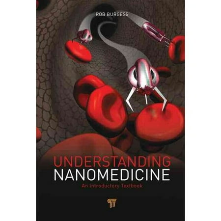 Understanding Nanomedicine An Introductory Textbook