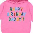 thumbnail image 3 of Inktastic Happy Birthday Daddy Toddler Hoodie, 3 of 4