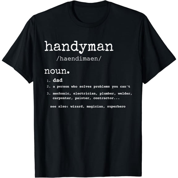 Handyman Definition tee Funny Dad Handyman Father's Day Gift T-Shirt