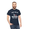 thumbnail image 5 of They See Me Mowin' - They Hatin' - Funny Mower Father's Day Gift - ID: 534, 5 of 7