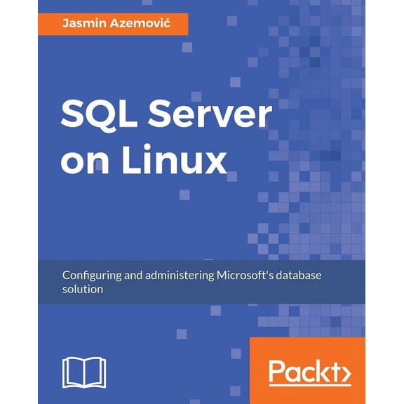 SQL Server on Linux, (Paperback)
