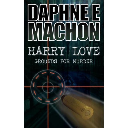 Harry Love: Grounds for Murder (Paperback)