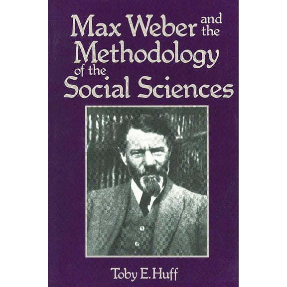 Max Weber and Methodology of Social Science, (Paperback)