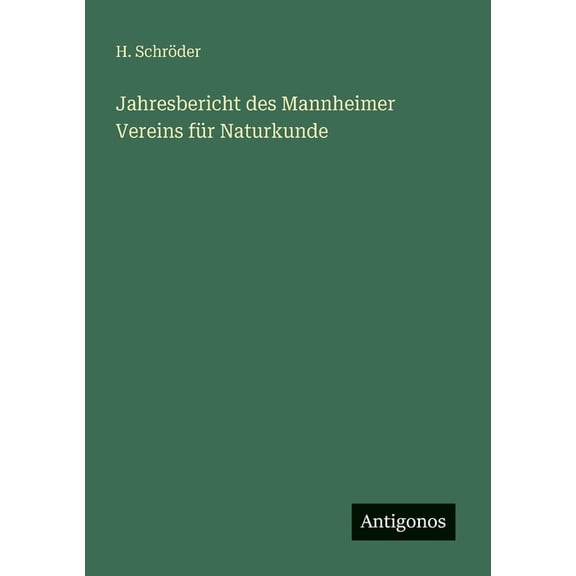 Jahresbericht des Mannheimer Vereins für Naturkunde, (Paperback)