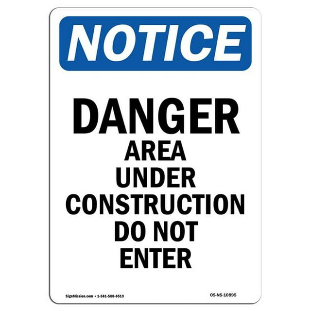 SignMission OS-NS-A-1218-V-10895 12 x 18 in. OSHA Notice Sign - Danger Area Under Construction