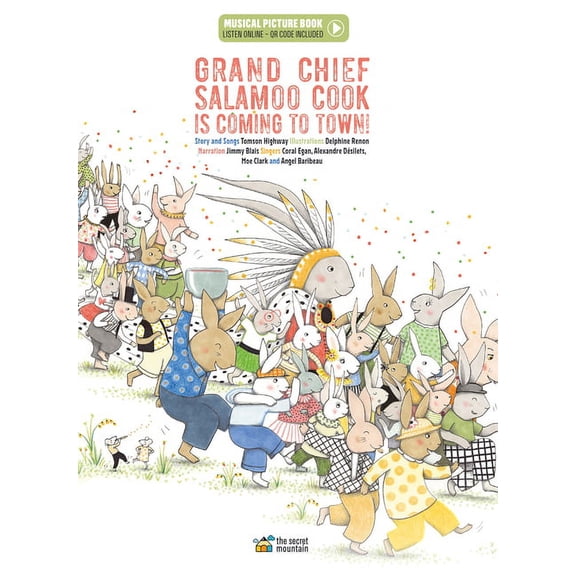 Grand Chief Salamoo Cook Is Coming to Town! (Hardcover)