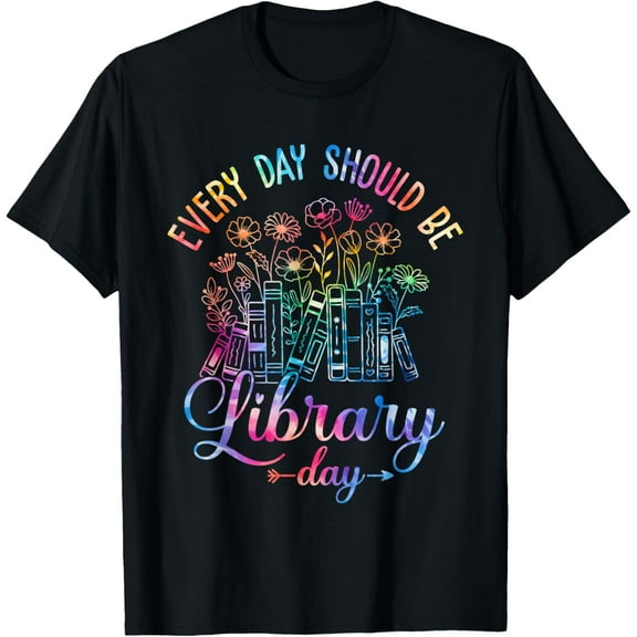 Every Day Should Be Library Day Librarian Library Quotes T-Shirt100% cotton