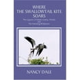 thumbnail image 1 of Pre-Owned Where the Swallowtail Kite Soars: The Legacies of Glades County, Florida and The Vanishing Wilderness (Paperback) 0595325572 9780595325573, 1 of 1