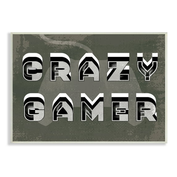 Stupell Industries Crazy Gamer Quote Industrial Typography Rustic Controller, 13 x 19, Designed by Daphne Polselli
