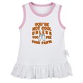 thumbnail image 1 of You'er Not Cool Unless Pee Your Pants Funny Dresses For Baby, Newborn Babies Skirts, Infant Princess Dress, 0-24M Kids Graphic Clothes (White Sleeveless Dresses, 12-18 Months), 1 of 4