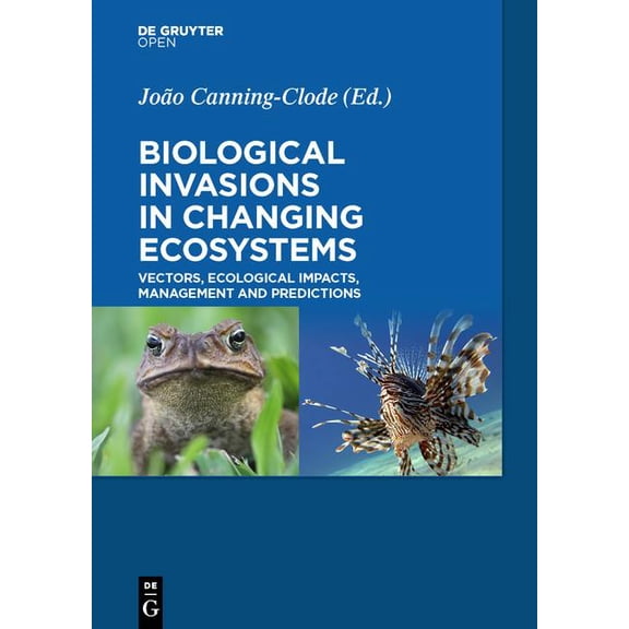 Biological Invasions in Changing Ecosystems (Hardcover)