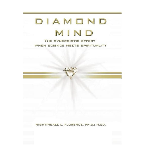 Diamond Mind: The Intelligent, Synergistic Approach to Science and Spirituality (Hardcover)