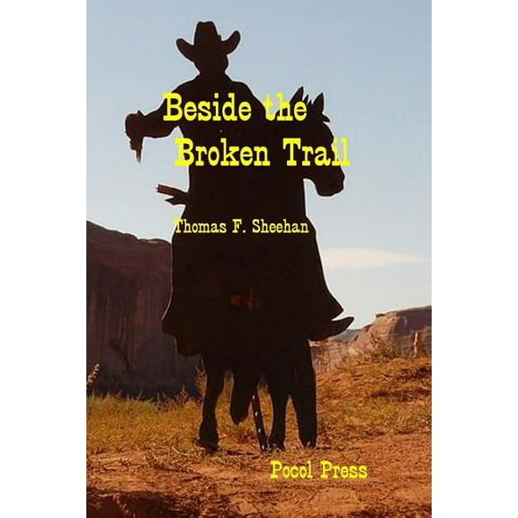 Beside the Broken Trail