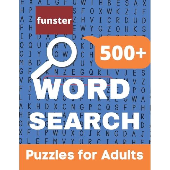 Funster 500 Word Search Puzzles for Adults: Challenging Word Search Book for Adults with a Huge Supply and Solutions of Puzzles Giant Puzzles Get An