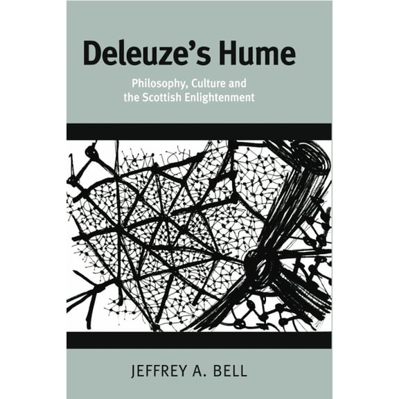 Deleuze's Hume: Philosophy, Culture and the Scottish Enlightenment, (Paperback)
