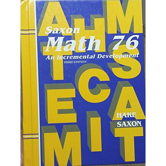 Pre-Owned Math 76: An Incremental Development (Saxon Math 7/6), 9781565771536, 1565771532, Hardcover, 3rd edition