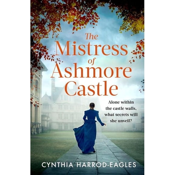 The Mistress of Ashmore Castle, (Hardcover)