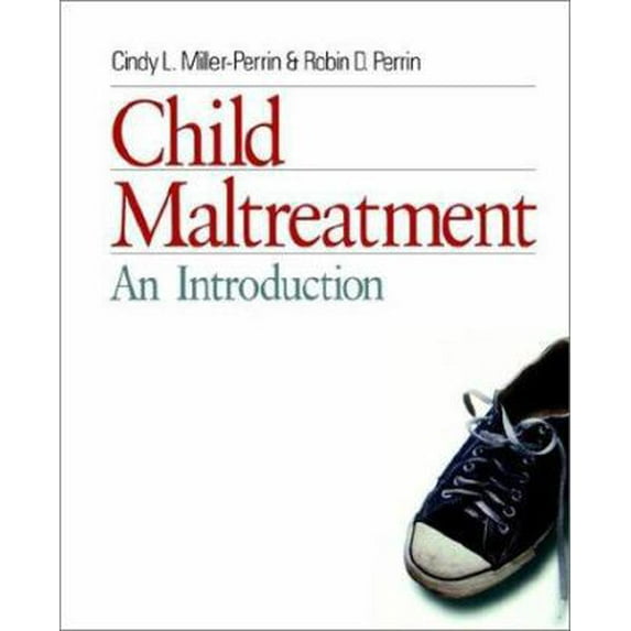 Pre-Owned Child Maltreatment: An Introduction (Paperback) 0761915788 9780761915782
