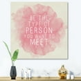 thumbnail image 2 of Designart ' Be The Person You Want To Meet on Pink ' Traditional Canvas Wall Art Print, 2 of 4