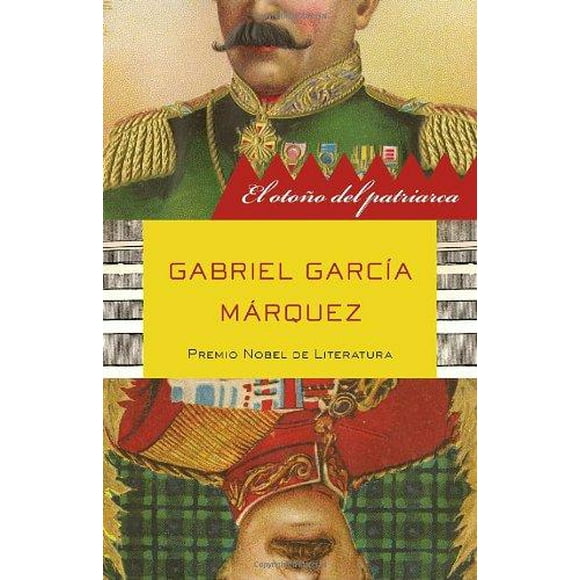 El otono del patriarca / l'Automne du Patriarcat par Garcia Marquez, Gabriel