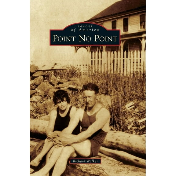 Images of America: Point No Point (Hardcover)