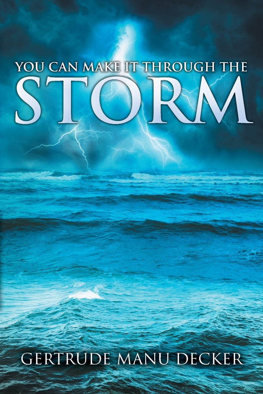 You Can Make It Through the Storm (Paperback) - Walmart.com