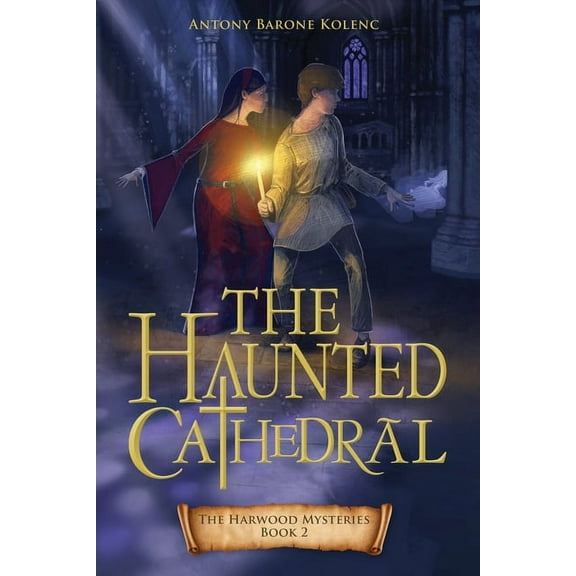 The Harwood Mysteries The Haunted Cathedral: Volume 2, (Paperback)