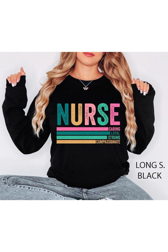 Nurse Sweatshirt, New Nurse , Nurse Appreciation, Nurse Student Long Sleeve, Registered Nurse Shirt, Nursing School, Floral Nurse Shirt Tshirt All Size S-5XL