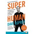 thumbnail image 2 of Super Human: The Bulletproof Plan to Age Backwards and Maybe Even Live Forever, 2 of 4