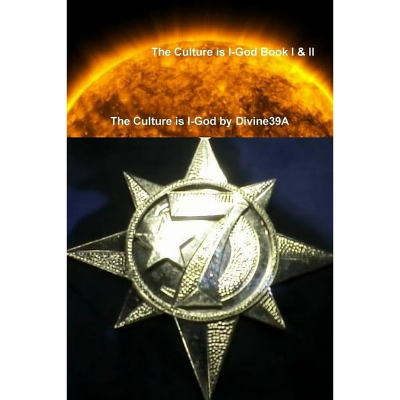 The Culture Is I-God I & II (Paperback)