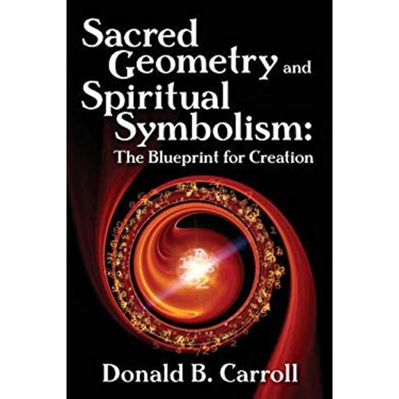 Pre-Owned Sacred Geometry and Spiritual Symbolism: The Blueprint for Creation (Paperback) 0876047363 9780876047361
