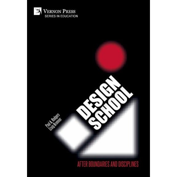 Education Design School: After Boundaries and Disciplines, (Hardcover)