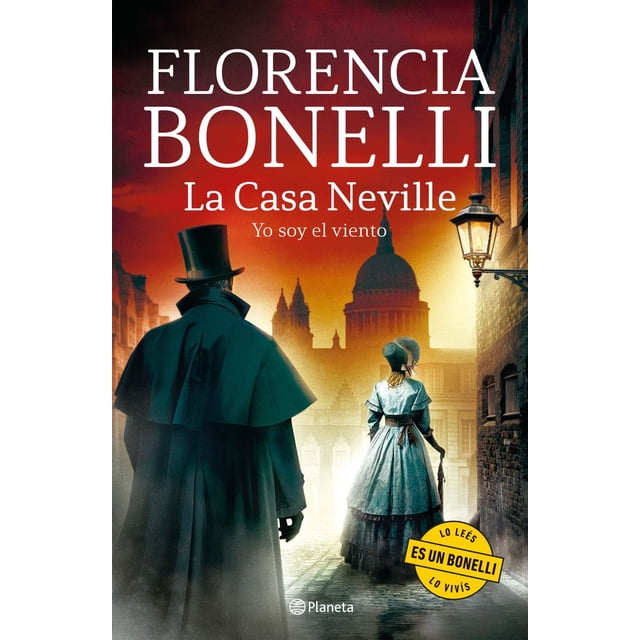 Libro La Casa Neville 3. Yo Soy El Viento Tapa Blanda, Autor Florencia Bonelli, Editorial Planeta Mexico