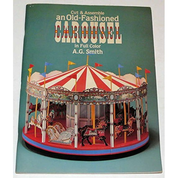 Pre-Owned Cut & Assemble an Old-Fashioned Carousel in Full Color (Paperback) 0486249921 9780486249926