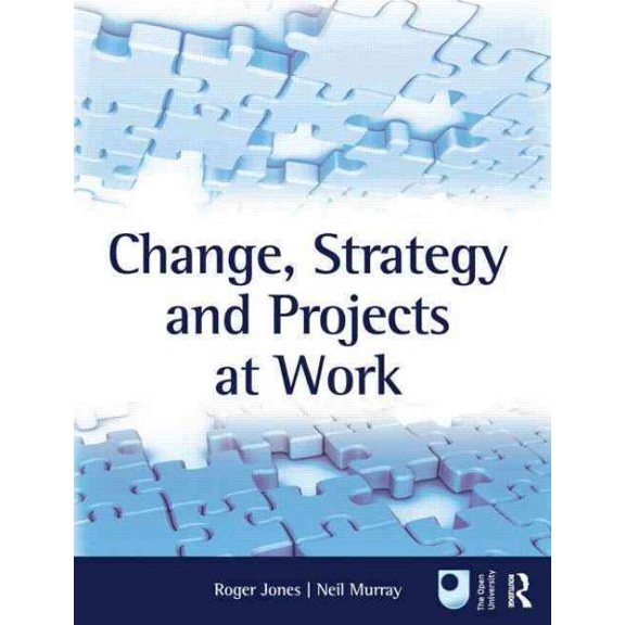 Pre-Owned Change, Strategy and Projects at Work, (Paperback)