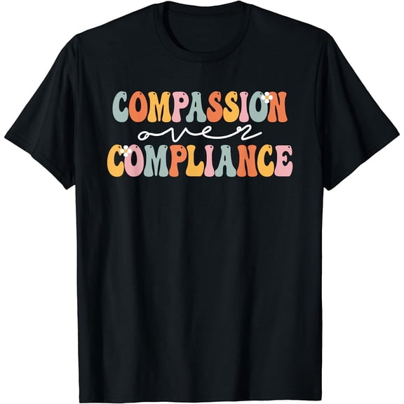 Groovy Compassion Over Compliance ABA Therapy BCBA Therapist T-Shirt Black 2X-Large