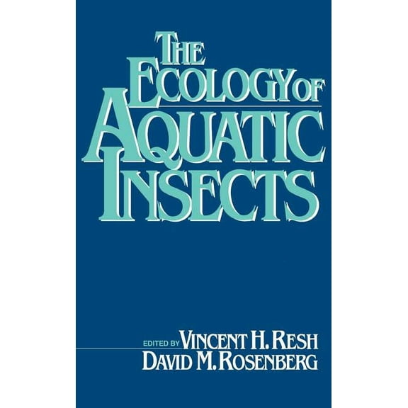 The Ecology of Aquatic Insects, (Hardcover)