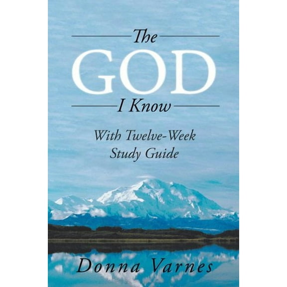 The God I Know (Hardcover)