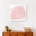 thumbnail image 4 of Creative Products You Got This Babe 16x16 Canvas Wall Art, 4 of 5