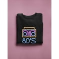 thumbnail image 3 of Boombox 80's Party Sweatshirt Women -Image by Shutterstock, Female 4X-Large, 3 of 4