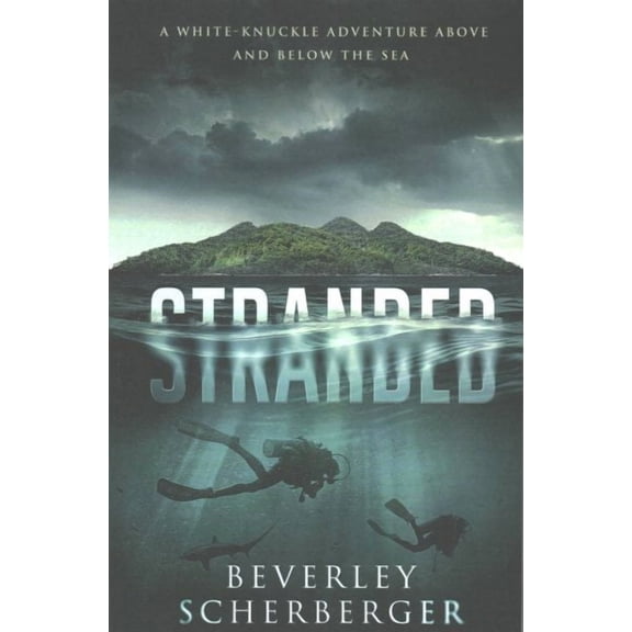 Savage Creation: Stranded: A white-knuckle adventure above and below the sea (Paperback)