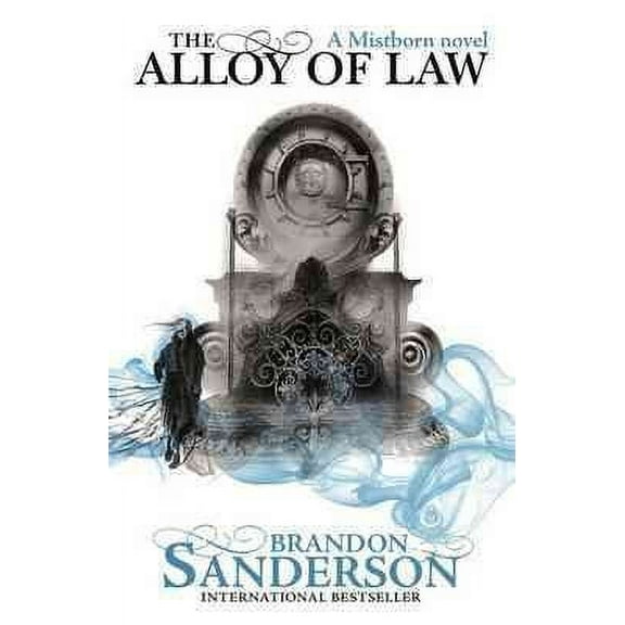 The Alloy of Law: A Mistborn Novel
