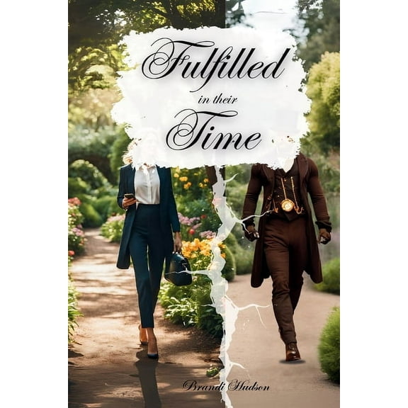 Fulfilled in their Time, (Paperback)