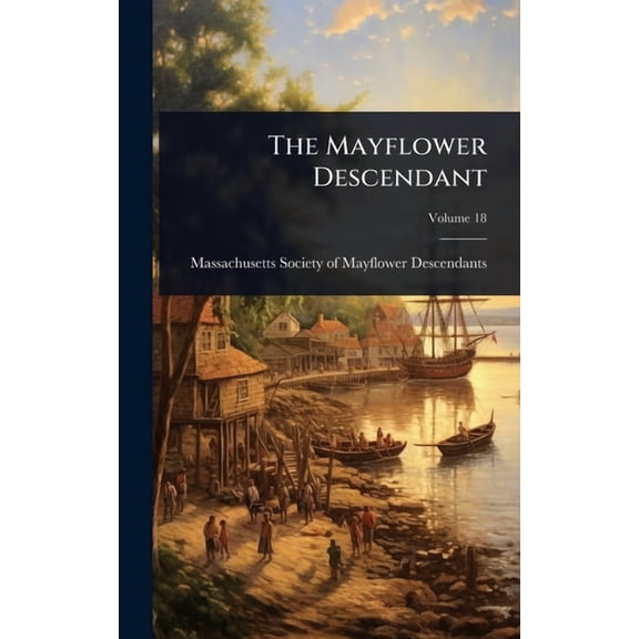The Mayflower Descendant, (Hardcover)
