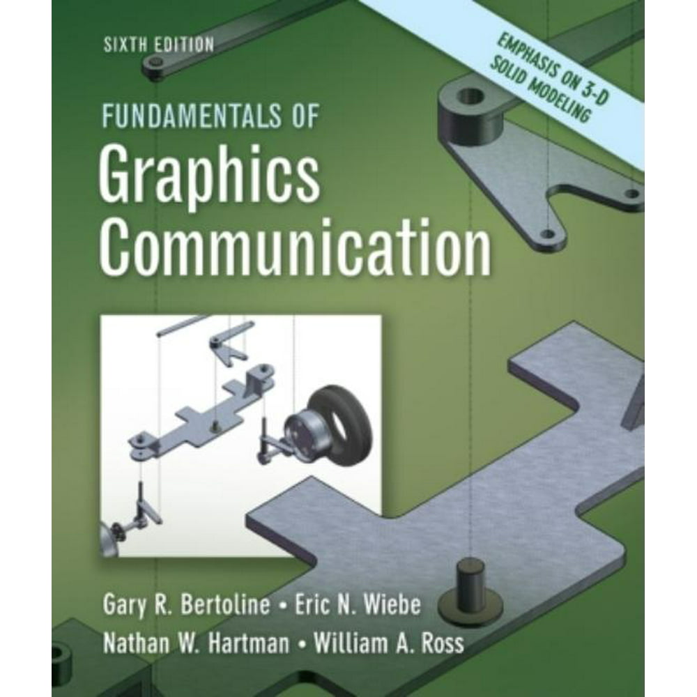 Fundamentals of Graphics Communication (Edition 6) (Paperback
