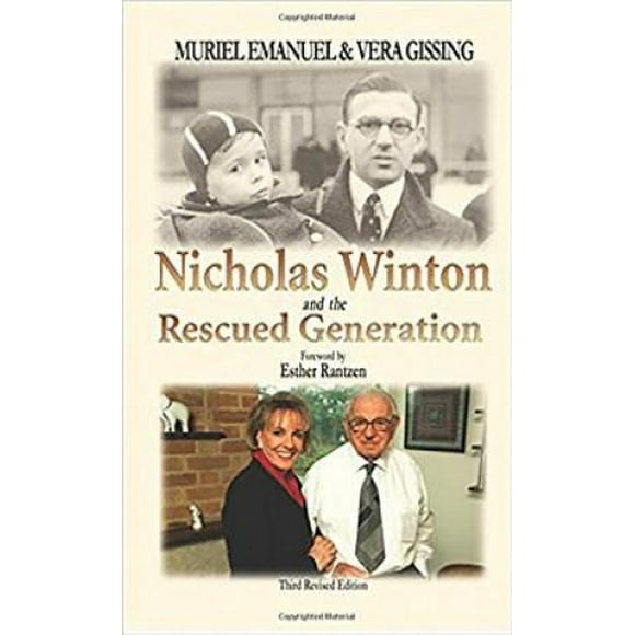 Nicholas Winton and the Rescued Generation: Save One Life, Save the World (Library of Holocaust Testimonies)