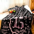 thumbnail image 3 of 15th Birthday Blanket Gifts for Girls - Happy 15th Birthday Gift Ideas for Her - 15 Year Old Gifts for Daughter Sister Bestie - Personalized Flannel Fleece Soft Throw Blanket, 3 of 6