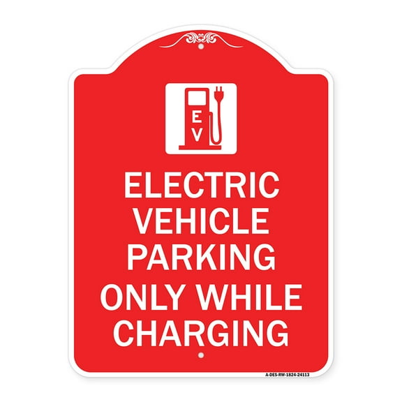 SignMission Designer Series Sign - Electric Vehicle Parking Only While Charging with Graphic | Red & White 18" X 24" Heavy-Gauge Aluminum Architectural Sign | Protect Your Business |