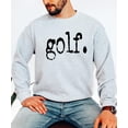 thumbnail image 3 of Golf Distressed Type Sweatshirt for Men and Women Golfer Style Pullover for Adult Gray Sweatshirt Adult Small, 3 of 4